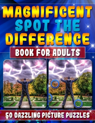 Könyv Magnificent Spot the Difference Book for Adults: 50 Dazzling Picture Puzzles: Extremely Fun Picture Puzzle Book for Adults: Are you ready for the ULTI Maxwell Mattrichy