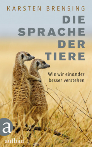 Kniha Die Sprache der Tiere Karsten Brensing