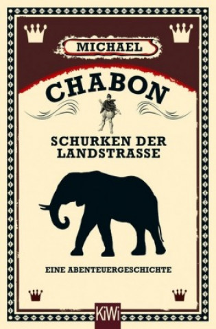 Kniha Schurken der Landstraße Michael Chabon