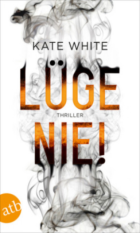 Könyv Lüge nie! Kate White