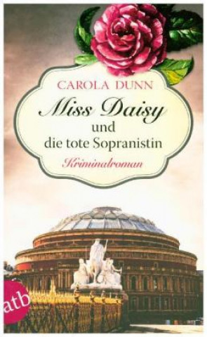 Kniha Miss Daisy und die tote Sopranistin Carola Dunn