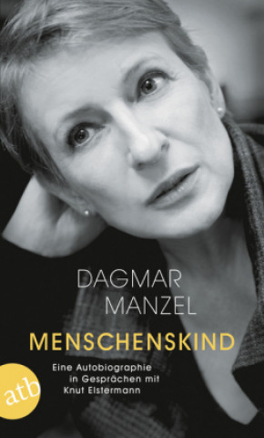 Kniha Menschenskind Dagmar Manzel