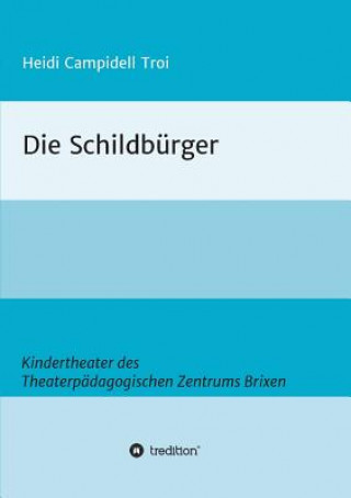 Libro Die Schildbürger Heidi Campidell Troi