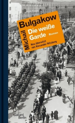 Kniha Die weiße Garde Michail Bulgakow