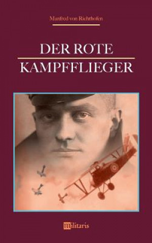 Kniha rote Kampfflieger Manfred Von Richthofen