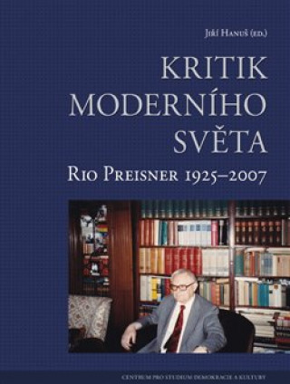 Книга Kritik moderního světa Jiří Hanuš