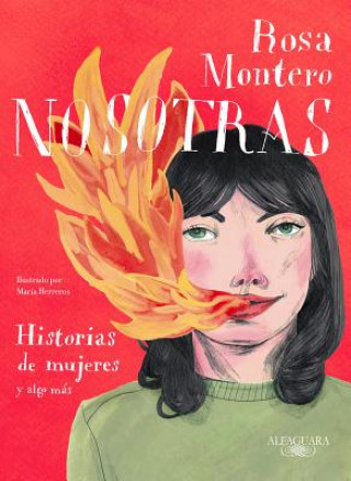 Kniha Nosotras. Historias de mujeres y algo mas / Us: Stories of Women and More Rosa Montero