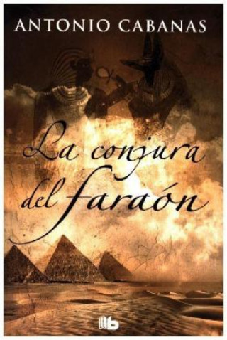 Kniha La conjura del faraón Antonio Cabanas