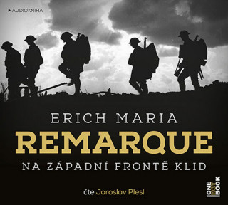 Audio Na západní frontě klid Erich Maria Remarque