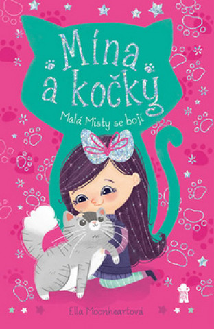 Kniha Mína a kočky Malá Misty se bojí Ella Moonheartová