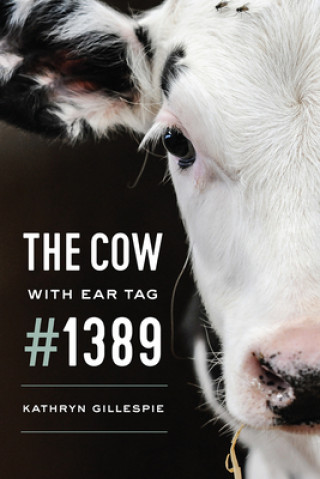 Kniha Cow with Ear Tag #1389 Kathryn Gillespie