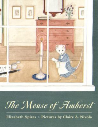 Knjiga Mouse of Amherst ELIZABETH SPIRES