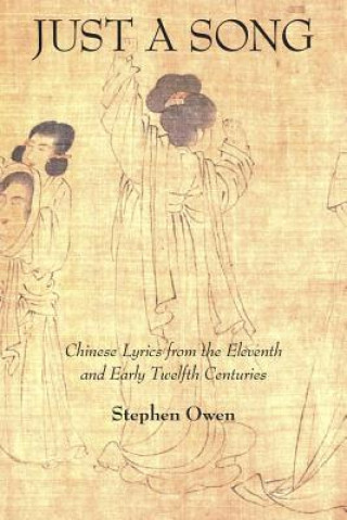 Kniha Just a Song Stephen Owen