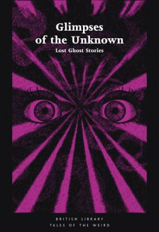 Книга Glimpses of the Unknown Mike Ashley