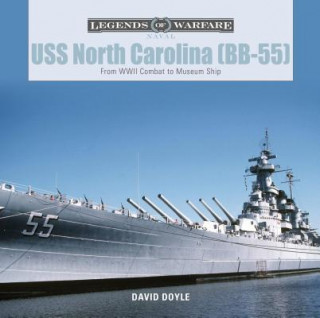 Kniha USS North Carolina (BB-55): From WWII Combat to Museum Ship David Doyle