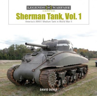 Książka Sherman Tank Vol. 1: America's M4A1 Medium Tank in World War II DAVID DOYLE.