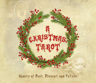 Könyv Christmas Tarot: Ghosts of Past, Present and Future DINAH ROSEBERRY.