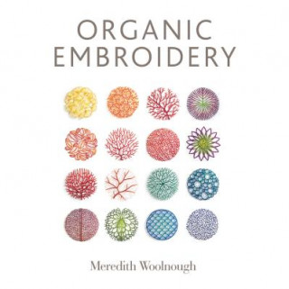 Kniha Organic Embroidery MEREDITH WOOLNOUGH