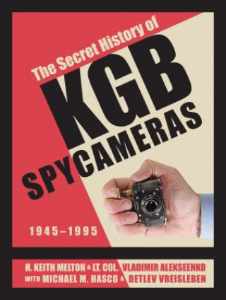 Książka Secret History of KGB Spy Cameras: 1945-1995 LT. COL. ALEKSEENKO