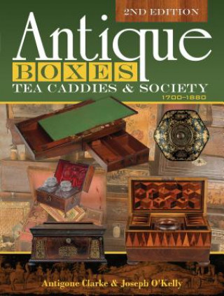 Книга Antique Boxes, Tea Caddies and Society: 1700-1880 ANTIGONE CLARKE
