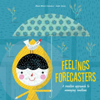 Kniha Feelings Forecasters: A Creative Approach to Managing Emotions MARIA CONANGLA