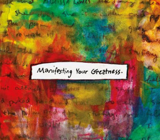 Printed items Manifesting Your Greatness: An Oracle Deck AMY E. CHACE