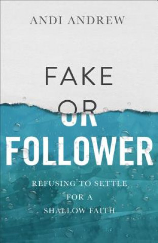 Книга Fake or Follower Andi Andrew