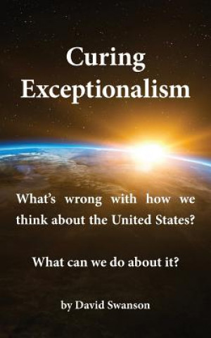 Βιβλίο Curing Exceptionalism DAVID C.N. SWANSON