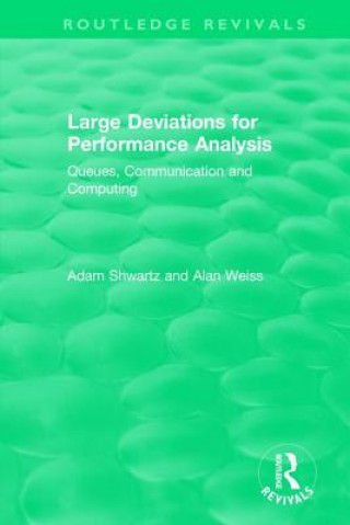 Könyv Large Deviations For Performance Analysis Alan Weiss