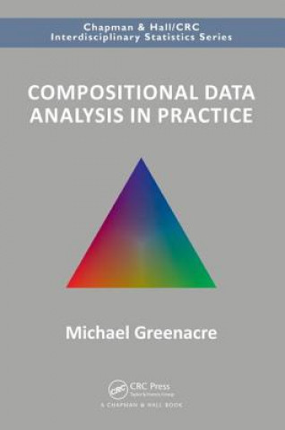 Knjiga Compositional Data Analysis in Practice GREENACRE