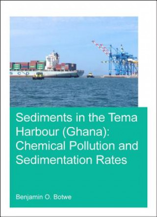 Kniha Sediments in the Tema Harbour (Ghana) BOTWE