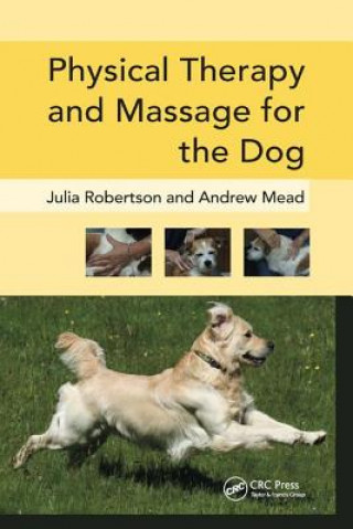 Könyv Physical Therapy and Massage for the Dog ROBERTSON