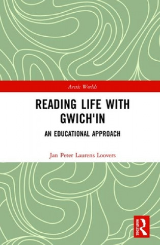 Knjiga Reading Life with Gwich'in LOOVERS