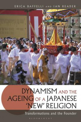 Könyv Dynamism and the Ageing of a Japanese 'New' Religion Baffelli