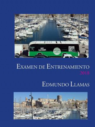 Knjiga Examen de Entrenamiento 2018 Edmundo Llamas Alba