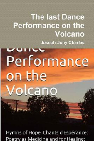 Knjiga last Dance Performance on the Volcano JOSEPH-JONY CHARLES