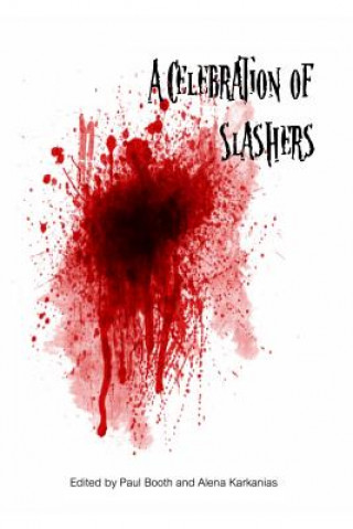 Buch Celebration of Slashers PAUL BOOTH