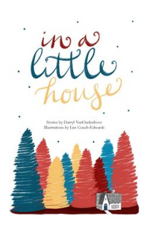 Книга In A Little House DARRYL VANOUDENHOVE