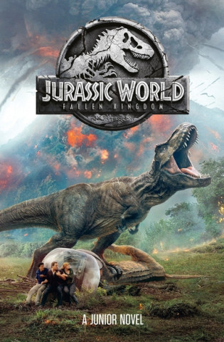 Kniha Jurassic World: Fallen Kingdom Junior Novel UK  EGMONT PUBLISHIN