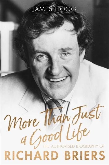 Knjiga More Than Just A Good Life James Hogg