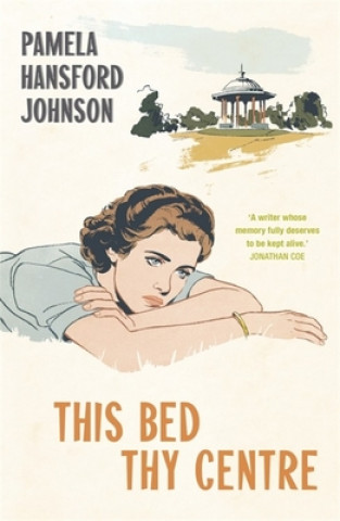 Книга This Bed Thy Centre Pamela Hansford-Johnson