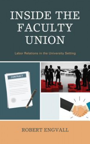 Buch Inside the Faculty Union Robert Engvall