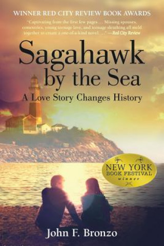 Könyv Sagahawk by the Sea JOHN F. BRONZO