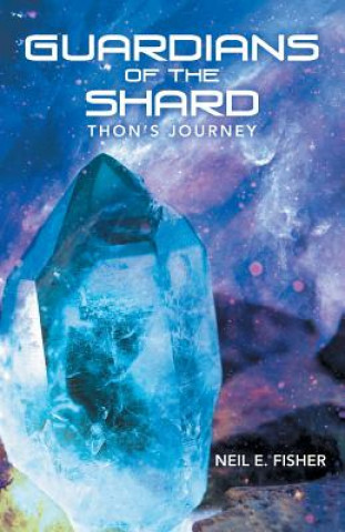 Kniha Guardians of the Shard NEIL E. FISHER