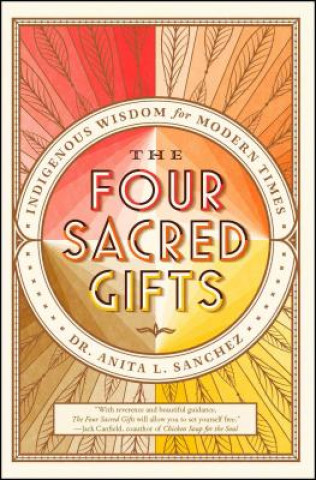 Book Four Sacred Gifts Dr Anita L. Sanchez