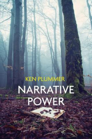 Kniha Narrative Power, The Struggle for Human Value Ken Plummer