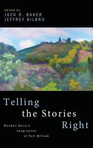 Buch Telling the Stories Right JACK R. BAKER