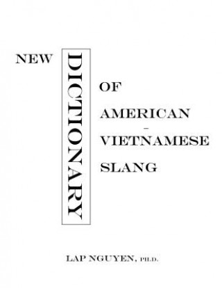 Carte New Dictionary of American-Vietnamese Slang LAP NGUYEN