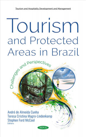 Knjiga Tourism and Protected Areas in Brazil AN DE ALMEIDA CUNHA