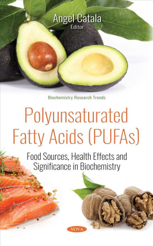 Kniha Polyunsaturated Fatty Acids (PUFAs) ANGEL CATALA